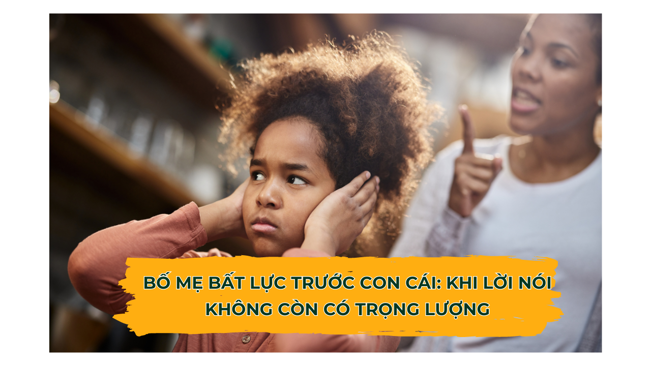 Bố mẹ bất lực trước con cái: Khi lời nói không còn có trọng lượng